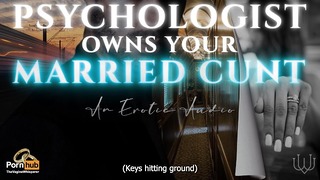 Psychológ ovláda a pestuje vašu podvádzanú kundu – drsná sexuálna erotická zvuková rolová hra pre ženy