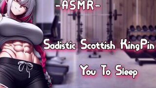 Asmr Eroticrp Sadistic Scottish Kingpin Puts You To Sl**P Binaural/F4M Spicyyscott