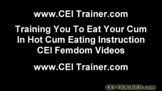Eat Up All Your Cum You Nasty Boy CEI