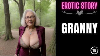 Granny Story A Hot Summer With Step Grandma Part 1