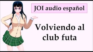 JOI + CEI + Femdom: Club Futa. En Español.