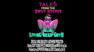 Tales From The Smut Keeper – Living Dead G0Th Male X Female Preview