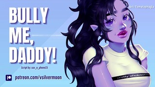 Bully Me, Daddy! [Free Use] [ASMR Roleplay] [Embarassed Nerdy Girl] [Crush Confession] [Begging You]